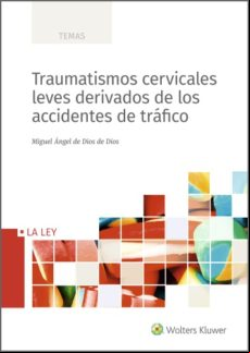 Traumatismos Cervicales Leves Derivados De Los Accidentes De Tráfico (