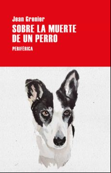 Sobre La Muerte De Un Perro (ebook)
