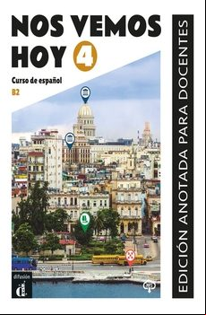NOS VEMOS HOY 4. CURSO DE ESPAÑOL B2