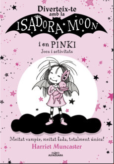LA ISADORA MOON - DIVERTEIX-TE AMB LA ISADORA I EN PINKI. JOCS I ACTIVITATS EBOOK (edición en catalán)