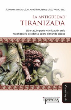 La Antigüedad Tiranizada (ebook)