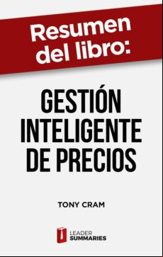 Resumen Del Libro Gestión Inteligente De Precios De Tony Cram (ebook)