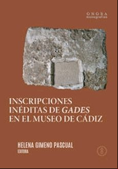 INSCRIPCIONES INEDITAS DE GADES EN EL MUSEO DE CADIZ