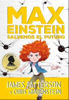 Serie Max Einstein 3. Salvemos El Futuro (ebook)