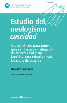 Estudio Del Neologismo Caseidad (ebook)
