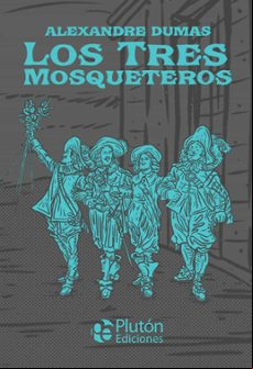 LOS TRES MOSQUETEROS