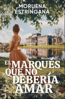 EL MARQUES QUE NO DEBERIA AMAR