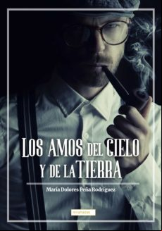 Los Amos Del Cielo Y De La Tierra (ebook)