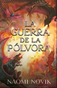 La Guerra De La Pólvora (ebook)