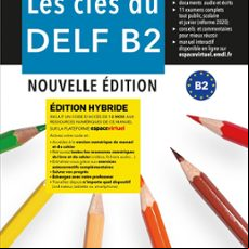 LES CLES DU NOUVEAU DELF B2 - LIVRE DE L ELÈVE (edición en francés)