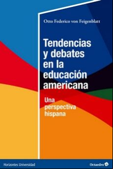 TENDENCIAS Y DEBATES EN LA EDUCACION AMERICANA