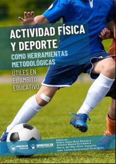 ACTIVIDAD FISICA Y DEPORTE COMO HERRAMIENTAS METODOLOGICAS UTILES EN EL AMBITO EDUCATIVO