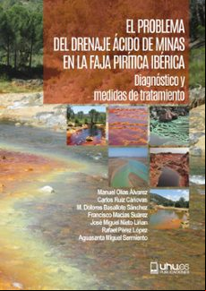 EL PROBLEMA DEL DRENAJE ÁCIDO DE MINAS EN LA FAJA PIRÍTICA IBERIC A
