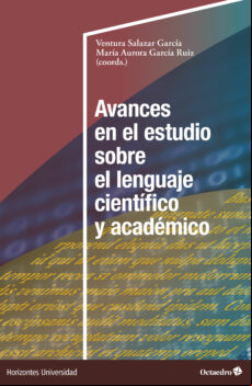AVANCES EN EL ESTUDIO SOBRE EL LENGUAJE CIENTÍFICO Y ACADÉMICO EBOOK