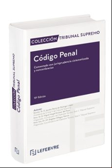CÓDIGO PENAL (COLECCION TRIBUNAL SUPREMO) (10ª ED.) CÓDIGO PENAL (COLECCION TRIBUNAL SUPREMO) (10ª ED.)