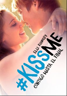 Contigo Hasta El Final (#kissme 4) (ebook)