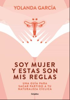 SOY MUJER Y ESTAS SON MIS REGLAS EBOOK