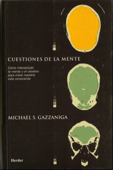 Cuestiones De La Mente: Como Interactuan La Mente Y El Cerebro Pa Ra C
