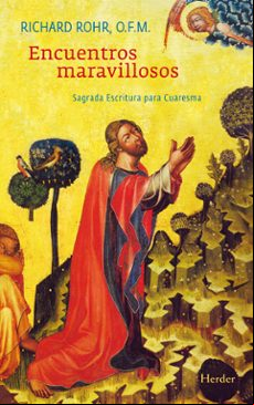 Encuentros Maravillosos: Sagrada Escritura Para La Cuaresma