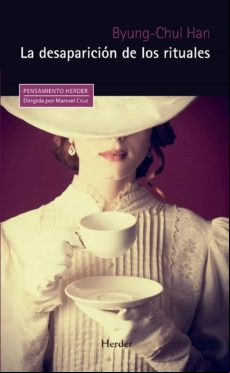 La Desaparición De Los Rituales (ebook)