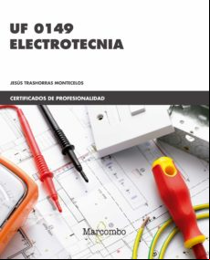 Uf0149 Electrotecnia Uf0149 Electrotecnia
