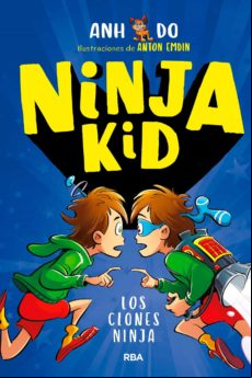 Ninja Kid #5. Los Clones Ninja (ebook)