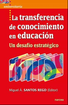 La Transferencia De Conocimiento En Educación (ebook)