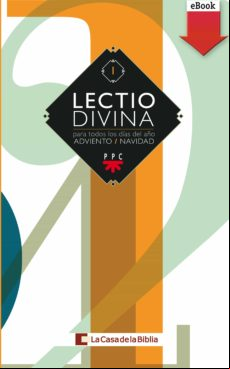 Lectio Divina Para Todos Los Días Del Año. Adviento - Navidad (ebook)