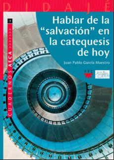 Hablar De La Salvación En La Catequesis De Hoy (ebook)