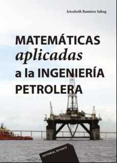 Matemáticas Aplicadas A La Ingeniería Petrolera (ebook)