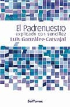 El Padrenuestro Explicado Con Sencillez