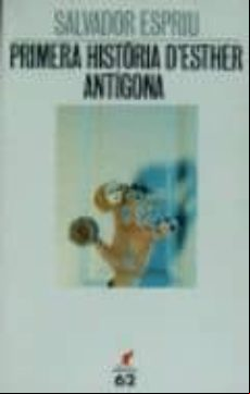 PRIMERA HISTÒRIA D ESTHER ; ANTIGONA (edición en catalán)