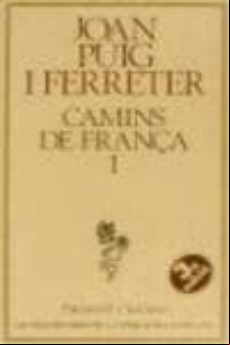 CAMINS DE FRANÇA (T. 1) (edición en catalán)