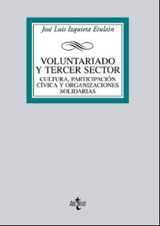 Voluntariado Y Tercer Sector: Cultura Participacion Civica Y Org Aniza