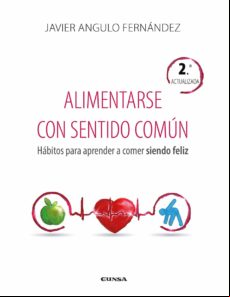 Alimentarse Con Sentido Común. Hábitos Para Aprender A Comer Sien Do F