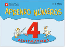 Aprendo Números. Cuaderno 4: Infantil 3 Años