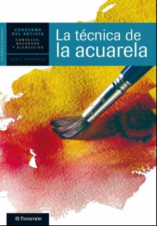 Cuaderno Del Artista. La Técnica De La Acuarela (ebook)