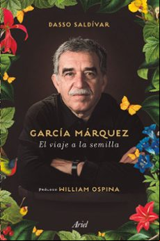 García Márquez. Viaje A La Semilla