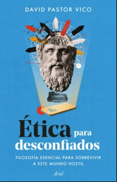 ÉTICA PARA DESCONFIADOS (EDICIÓN ESPAÑOLA) EBOOK