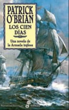Los Cien Dias (serie Aubrey-maturin 19)