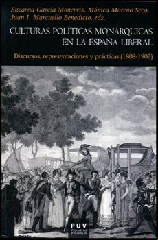 Culturas Politicas Monarquicas En La España Liberal