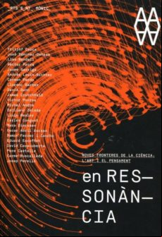 EN RESONANCIA: NOVES FRONTERES DE LA CIENCIA, L ART I EL PENSAMEN T (edición en catalán)