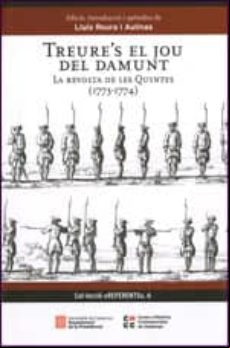 Treure S El Jou Del Damunt: La Revolta De Les Quintes (1773-1774)