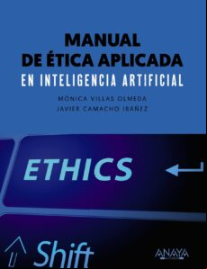 MANUAL DE ÉTICA APLICADA EN INTELIGENCIA ARTIFICIAL EBOOK