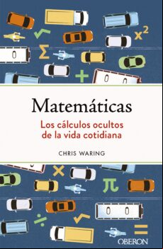 MATEMÁTICAS. LOS CÁLCULOS OCULTOS DE LA VIDA COTIDIANA EBOOK