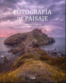 LA AVENTURA DE LA FOTOGRAFÍA DE PAISAJE EBOOK