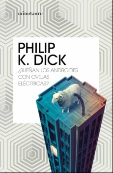 ¿sueñan Los Androides Con Ovejas Eléctricas? (ebook)