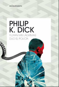 FLUYAN MIS LÁGRIMAS, DIJO EL POLICÍA EBOOK