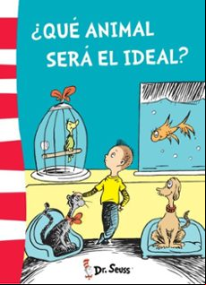 ¿que Animal Sera El Ideal? (dr. Seuss 6)