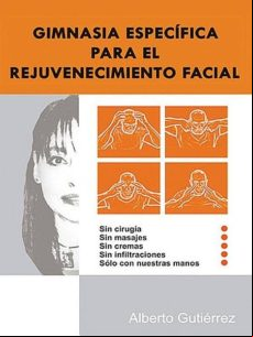 Gimnasia Específica Para El Rejuvenecimiento Facial (ebook)